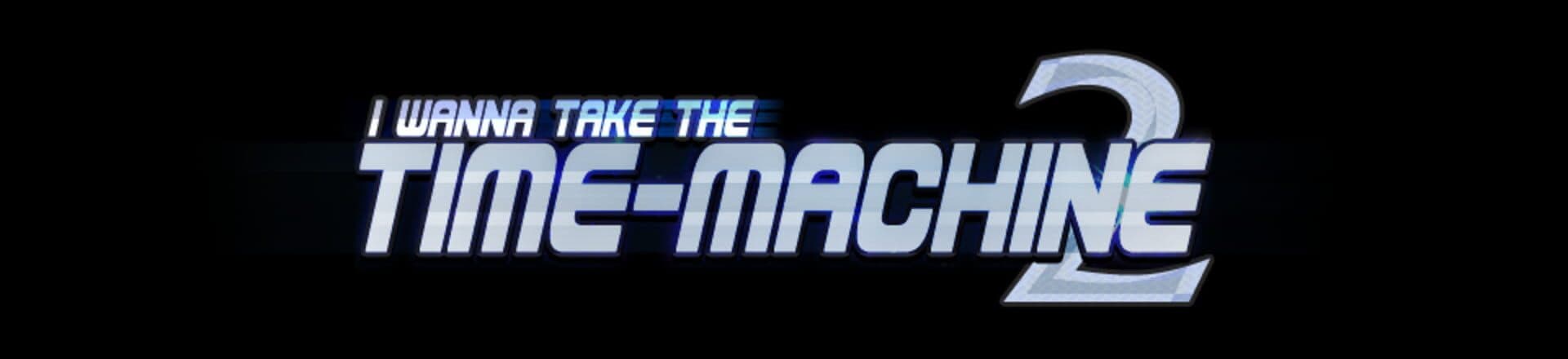 I Wanna Take the Time-Machine