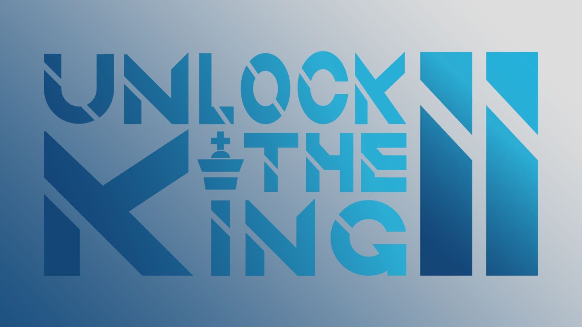 Unlock The King