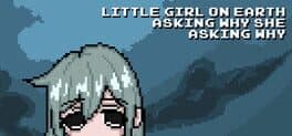 Little Girl On Earth Asking Why She Asking Why