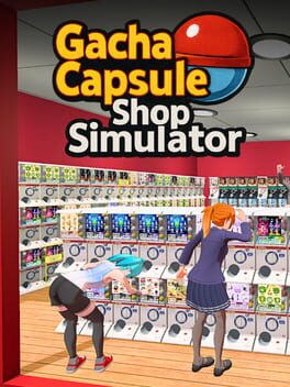 Gacha Capsule Shop Simulator: Akihabara
