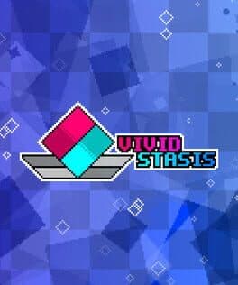 Vivid/Stasis