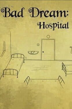 Bad Dream: Hospital