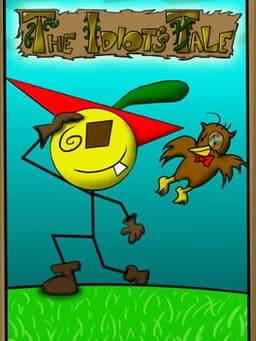 The Idiot's Tale