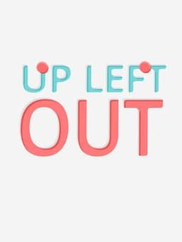 Up Left Out