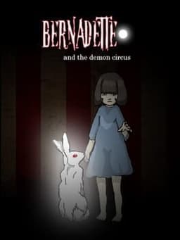 Bernadette and the Demon Circus
