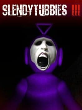 Slendytubbies III