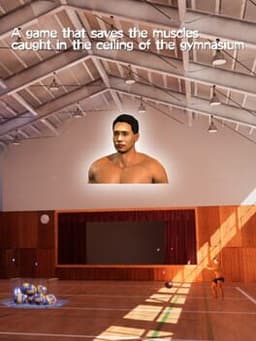 A Game That Saves the Muscles Caught in the Ceiling of the Gymnasium