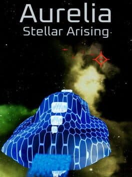Aurelia: Stellar Arising
