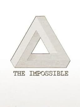 The Impossible