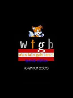 When Tails Gets Bored