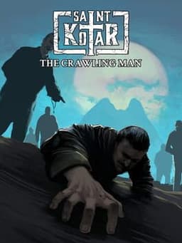 Saint Kotar: The Crawling Man