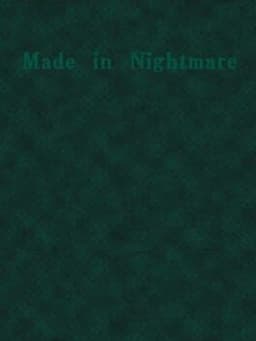 Made in Nightmare
