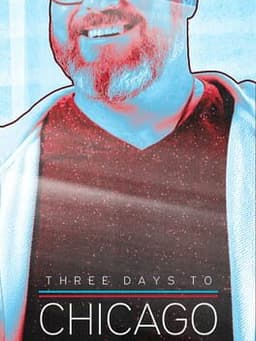 Three Days to Chicago