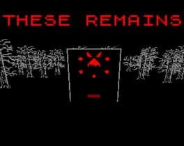 These Remains