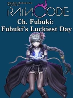 Master Detective Archives: Rain Code - Ch. Fubuki: Fubuki's Luckiest Day