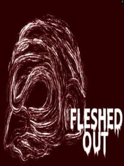 Fleshed Out