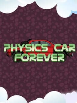Physics car Forever