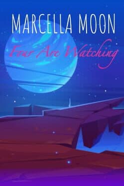 Marcella Moon: Four Are Watching