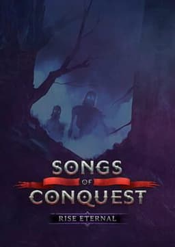 Songs of Conquest: Rise Eternal