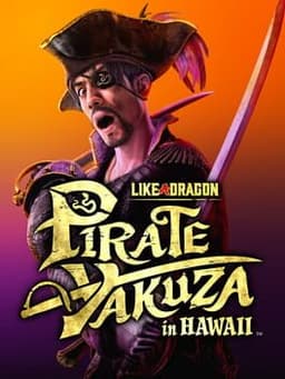 Like a Dragon: Pirate Yakuza in Hawaii