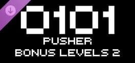 0101: Pusher Bonus Levels 2
