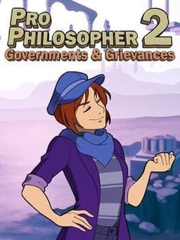 Pro Philosopher 2: Governments & Grievances