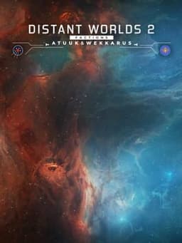 Distant Worlds 2: Factions - Atuuk and Wekkarus