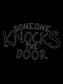 Someone Knocks The Door