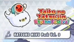 Taiko no Tatsujin: Rhythm Festival - Hatsune Miku Pack Vol. 3