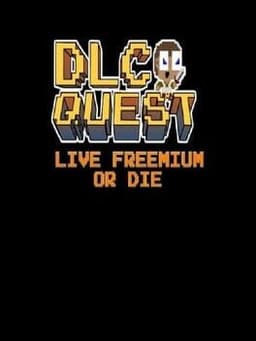 DLC Quest: Live Freemium or Die