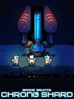 Space Grunts: Chrono Shard