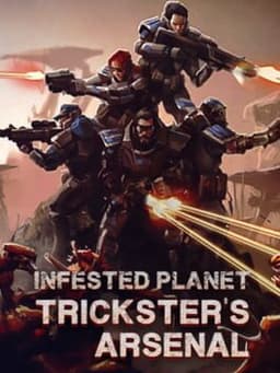 Infested Planet: Trickster's Arsenal