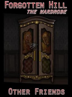 Forgotten Hill: The Wardrobe - Other Friends