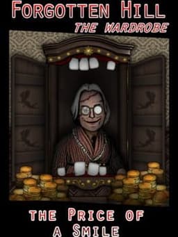 Forgotten Hill: The Wardrobe - The Price of a Smile