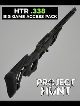 Project Hunt: HTR .338 Big Game Access Pack