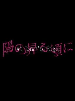At Dawn's Edge