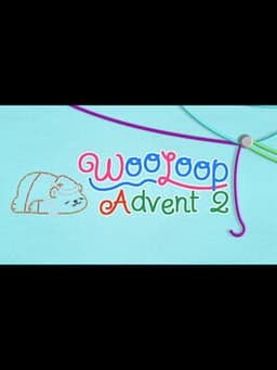 WooLoop: Advent 2 Pack