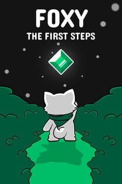 Foxy the First Steps