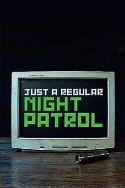 Just a Regular Night Patrol