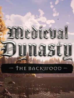 Medieval Dynasty: The Backwood