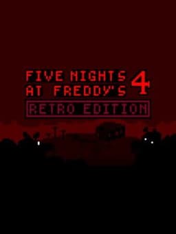 FNaF 4 Retro Edition