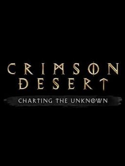 Crimson Desert: Charting the Unknown