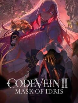Code Vein II: Mask of Idris