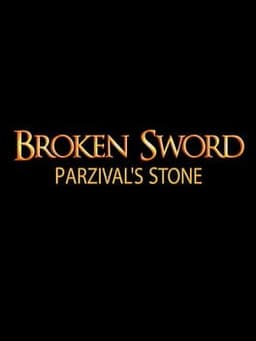 Broken Sword: Parzival’s Stone