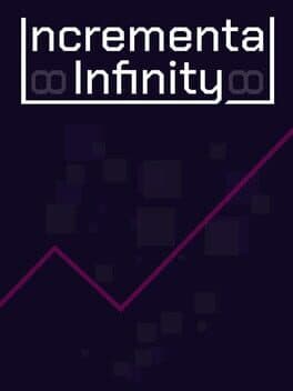 Incremental Infinity