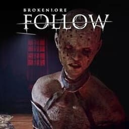 BrokenLore: Follow