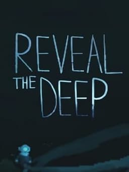 Reveal the Deep