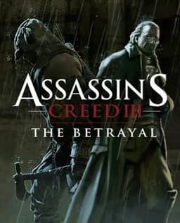 Assassin's Creed III: Tyranny of King Washington - The Betrayal