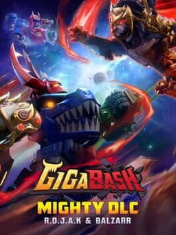 GigaBash: Mighty DLC - R.O.J.A.K & Balzarr