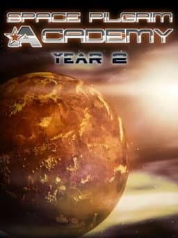 Space Pilgrim Academy: Year 2